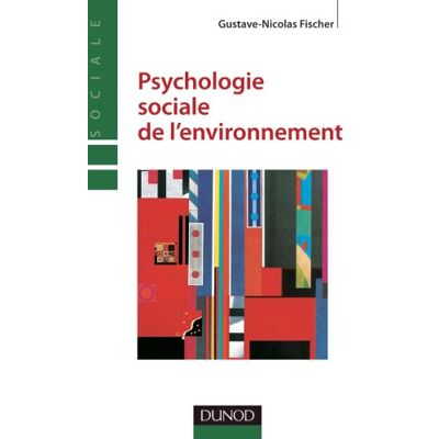 Gustave-Nicolas Fischer Psychologie Sociale De L'Environnement - Publicité Gustave-Nicolas Fischer Psychologie Sociale De L'Environnement - Publicité