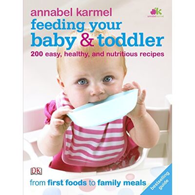 Annabel Karmel Feeding Your Baby And Toddler: 200 Easy, Healthy, And Nutritious Recipes - Publicité Annabel Karmel Feeding Your Baby And Toddler: 200 Easy, Healthy, And Nutritious Recipes - Publicité