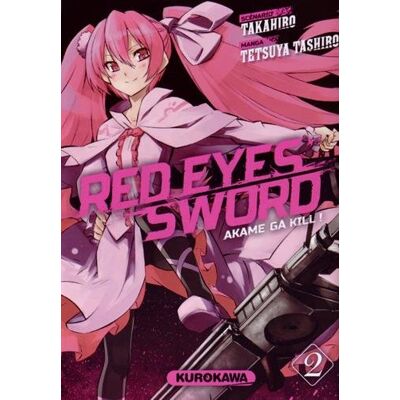 Tetsuya Tashiro Red Eyes Sword : Akame Ga Kill !. Vol. 2 - Publicité Tetsuya Tashiro Red Eyes Sword : Akame Ga Kill !. Vol. 2 - Publicité