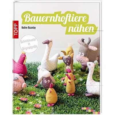 frechverlag Bauernhoftiere Nähen: Bauernhoftiere Zum Kuscheln Und Spielen (Dc International) - Publicité frechverlag Bauernhoftiere Nähen: Bauernhoftiere Zum Kuscheln Und Spielen (Dc International) - Publicité