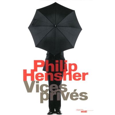 Philip Hensher Vices Privés - Publicité Philip Hensher Vices Privés - Publicité