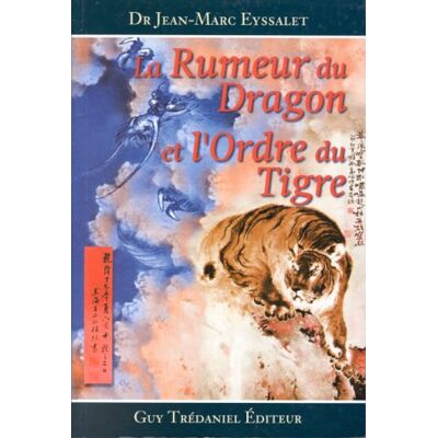 Jean-Marc Eyssalet La Rumeur Du Dragon Et L'Ordre Du Tigre - Publicité Jean-Marc Eyssalet La Rumeur Du Dragon Et L'Ordre Du Tigre - Publicité