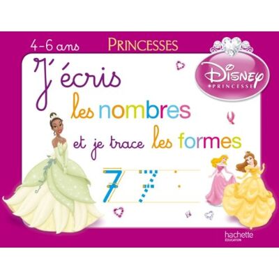Hachette J'Écris Les Nombres Et Je Trace Les Formes : 4-6 Ans : Princesses - Publicité Hachette J'Écris Les Nombres Et Je Trace Les Formes : 4-6 Ans : Princesses - Publicité