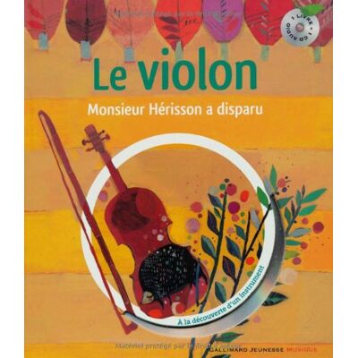 Monsieur Hérisson A Disparu : À La Découverte Du Violon - Publicité Monsieur Hérisson A Disparu : À La Découverte Du Violon - Publicité