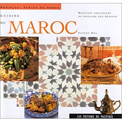 Fatéma Hal Cuisine Du Maroc : Recettes Originales Du Royaume Des Médinas - Publicité Fatéma Hal Cuisine Du Maroc : Recettes Originales Du Royaume Des Médinas - Publicité