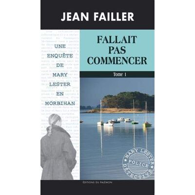 Une Enquête De Mary Lester. Vol. 51. Fallait Pas Commencer. Vol. 1 - Publicité Une Enquête De Mary Lester. Vol. 51. Fallait Pas Commencer. Vol. 1 - Publicité