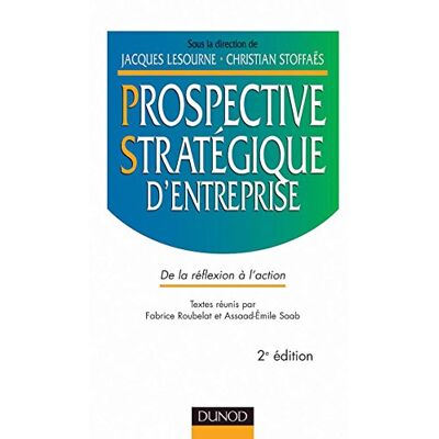 Collectif Prospective Stratégique D'Entreprise : De La Réflexion À L'Action - Publicité Collectif Prospective Stratégique D'Entreprise : De La Réflexion À L'Action - Publicité