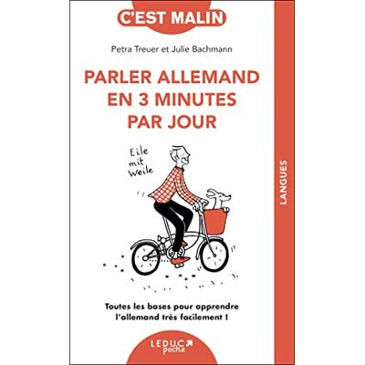 Petra Treuer Parler Allemand En 3 Minutes Par Jour : Toutes Les Bases Pour Apprendre L'Allemand Très Facilement ! - Publicité Petra Treuer Parler Allemand En 3 Minutes Par Jour : Toutes Les Bases Pour Apprendre L'Allemand Très Facilement ! - Publicité
