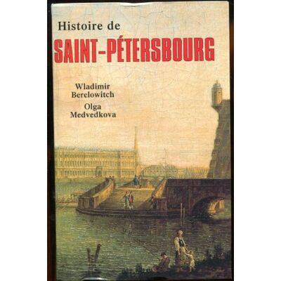 BERELOWITCH- MEDVEDKOVA Histoire De Saint Petersbourg - Publicité BERELOWITCH- MEDVEDKOVA Histoire De Saint Petersbourg - Publicité