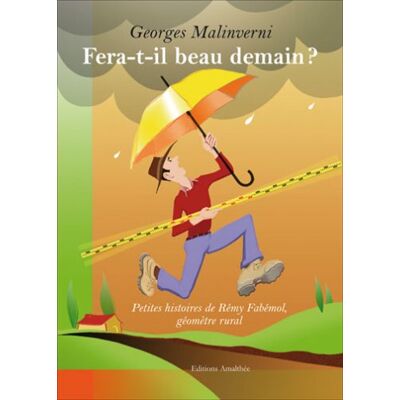 Georges Malinverni Fera T-Il Beau Demain? - Publicité Georges Malinverni Fera T-Il Beau Demain? - Publicité