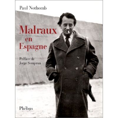 Paul Nothomb Malraux En Espagne - Publicité Paul Nothomb Malraux En Espagne - Publicité