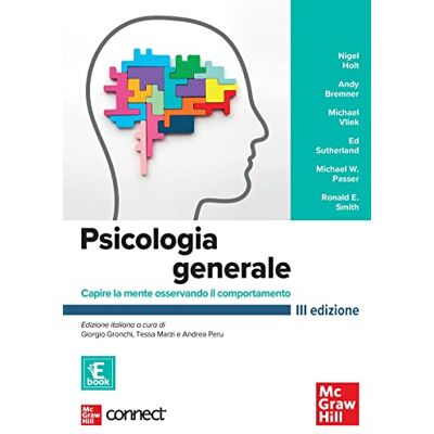 Psicologia Generale. Capire La Mente Osservando Il Comportamento. Con Connect. Con E-Book - Publicité Psicologia Generale. Capire La Mente Osservando Il Comportamento. Con Connect. Con E-Book - Publicité