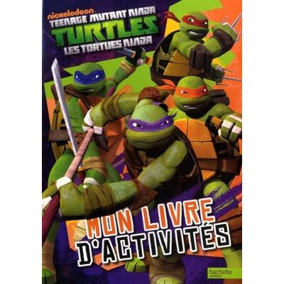 Nickelodeon Teenage Mutant Ninja Turtles : Les Tortues Ninja : Mon Livre D'Activités - Publicité Nickelodeon Teenage Mutant Ninja Turtles : Les Tortues Ninja : Mon Livre D'Activités - Publicité
