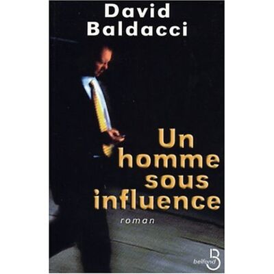 David Baldacci Un Homme Sous Influence - Publicité David Baldacci Un Homme Sous Influence - Publicité