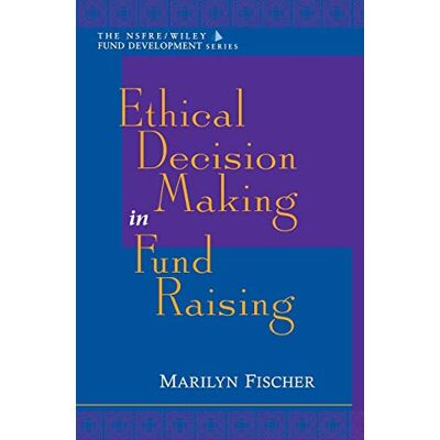 Fischer Ethical Decision Making (Nsfre/wiley Found Development Series) - Publicité Fischer Ethical Decision Making (Nsfre/wiley Found Development Series) - Publicité