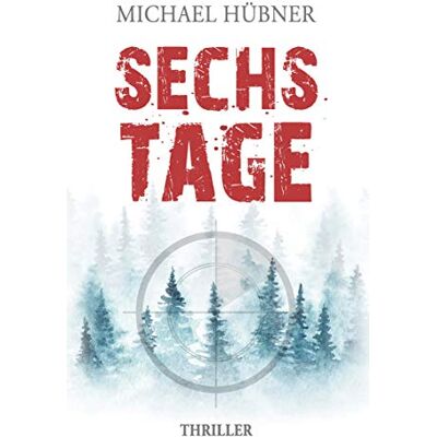 Michael Hübner Sechs Tage: Thriller - Publicité Michael Hübner Sechs Tage: Thriller - Publicité