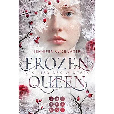 Jager, Jennifer Alice Frozen Queen. Das Lied Des Winters: Romantische Märchenadaption Über Die Magie Der Schneekönigin - Publicité Jager, Jennifer Alice Frozen Queen. Das Lied Des Winters: Romantische Märchenadaption Über Die Magie Der Schneekönigin - Publicité