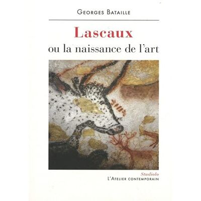 Georges Bataille Lascaux Ou La Naissance De L'Art - Publicité Georges Bataille Lascaux Ou La Naissance De L'Art - Publicité