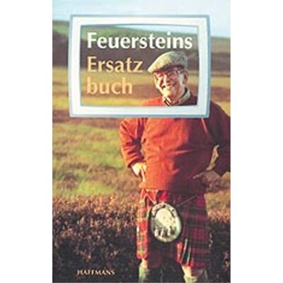 Herbert Feuerstein Feuersteins Ersatzbuch - Publicité Herbert Feuerstein Feuersteins Ersatzbuch - Publicité