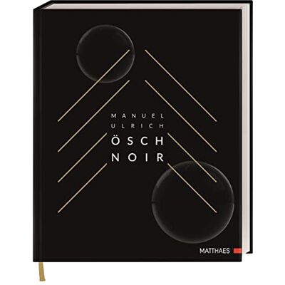Manuel Ulrich Ösch Noir: Die Sterneküche Des Öschberghofs - Publicité Manuel Ulrich Ösch Noir: Die Sterneküche Des Öschberghofs - Publicité