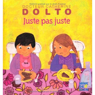 Catherine Dolto Juste Pas Juste - Publicité Catherine Dolto Juste Pas Juste - Publicité