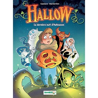 Christophe Cazenove Hallow. Vol. 1. La Dernière Nuit D'Halloween - Publicité Christophe Cazenove Hallow. Vol. 1. La Dernière Nuit D'Halloween - Publicité