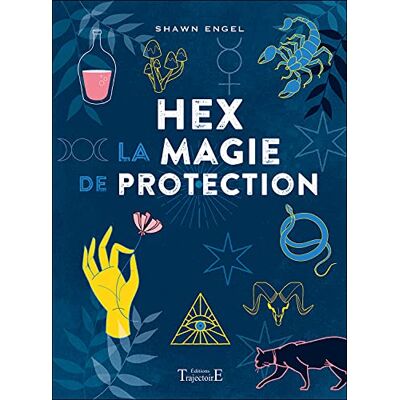 Shawn Engel Hex : La Magie De Protection - Publicité Shawn Engel Hex : La Magie De Protection - Publicité