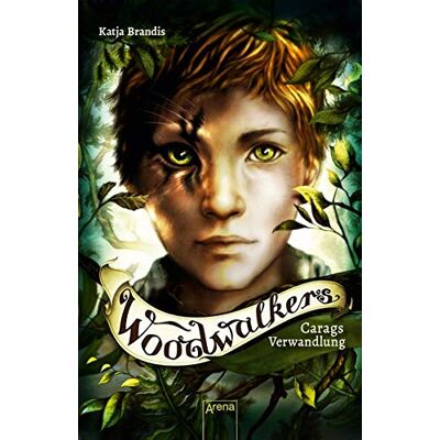 Katja Brandis Woodwalkers (1). Carags Verwandlung - Publicité Katja Brandis Woodwalkers (1). Carags Verwandlung - Publicité