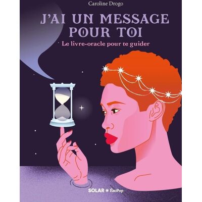 Caroline Drogo J'Ai Un Message Pour Toi : Le Livre-Oracle Pour Te Guider - Publicité Caroline Drogo J'Ai Un Message Pour Toi : Le Livre-Oracle Pour Te Guider - Publicité