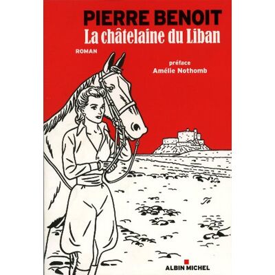 Pierre Benoit La Châtelaine Du Liban - Publicité Pierre Benoit La Châtelaine Du Liban - Publicité
