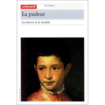 Collectif La Pudeur : La Réserve Et Le Trouble - Publicité Collectif La Pudeur : La Réserve Et Le Trouble - Publicité