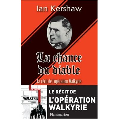 Ian Kershaw La Chance Du Diable : Le Récit De L'Opération Walkyrie - Publicité Ian Kershaw La Chance Du Diable : Le Récit De L'Opération Walkyrie - Publicité