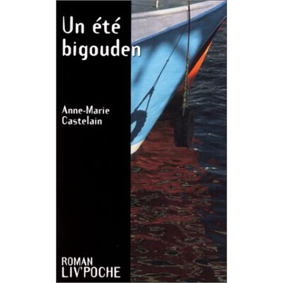 Anne-Marie Castelain Un Été Bigouden - Publicité Anne-Marie Castelain Un Été Bigouden - Publicité