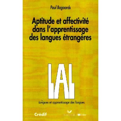 Paul Bogaards Langue Et Apprentissage Des Langues: Aptitudes Et Affectivite Dans L'Apprentissage Des Langues Etrangeres (L. A. L.) - Publicité Paul Bogaards Langue Et Apprentissage Des Langues: Aptitudes Et Affectivite Dans L'Apprentissage Des Langues Etrangeres (L. A. L.) - Publicité