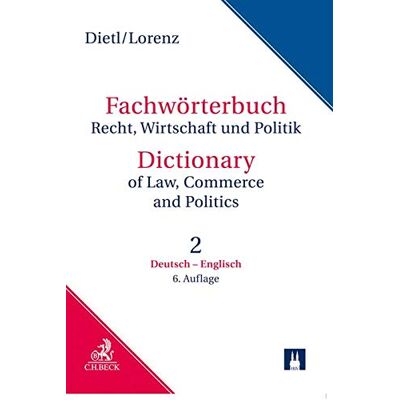 Clara-Erika Dietl Fachwörterbuch Recht, Wirtschaft Und Politik Band 2: Deutsch - Englisch: Einschließlich Der Besonderheiten Des Amerikanischen Sprachgebrauchs - Publicité Clara-Erika Dietl Fachwörterbuch Recht, Wirtschaft Und Politik Band 2: Deutsch - Englisch: Einschließlich Der Besonderheiten Des Amerikanischen Sprachgebrauchs - Publicité