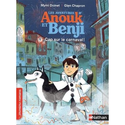 Collectif Les Aventures D'Anouk Et Benji. Cap Sur Le Carnaval ! - Publicité Collectif Les Aventures D'Anouk Et Benji. Cap Sur Le Carnaval ! - Publicité
