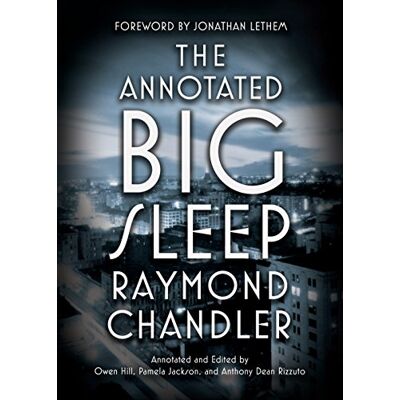 Raymond Chandler The Annotated Big Sleep - Publicité Raymond Chandler The Annotated Big Sleep - Publicité