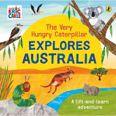 Eric Carle The Very Hungry Caterpillar Explores Australia - Publicité Eric Carle The Very Hungry Caterpillar Explores Australia - Publicité