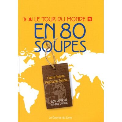 Stéphanie Zeitoun Le Tour Du Monde En 80 Soupes - Publicité Stéphanie Zeitoun Le Tour Du Monde En 80 Soupes - Publicité