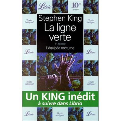 Stephen King La Ligne Verte. Vol. 5. L'Équipée Nocturne - Publicité Stephen King La Ligne Verte. Vol. 5. L'Équipée Nocturne - Publicité