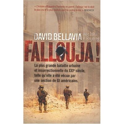 David Bellavia Fallouja ! : La Plus Grande Bataille Urbaine Et Insurrectionnelle Du Xxie Siècle, Telle Qu'Elle A Éte Vécue Par Une Section De Gi Américains - Publicité David Bellavia Fallouja ! : La Plus Grande Bataille Urbaine Et Insurrectionnelle Du Xxie Siècle, Telle Qu'Elle A Éte Vécue Par Une Section De Gi Américains - Publicité