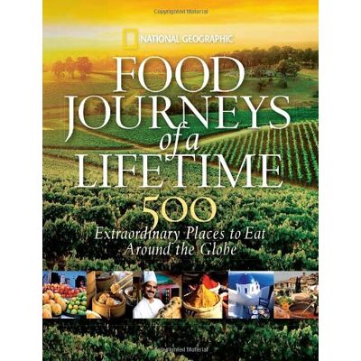 National Geographic Food Journeys Of A Lifetime: 500 Extraordinary Places To Eat Around The Globe - Publicité National Geographic Food Journeys Of A Lifetime: 500 Extraordinary Places To Eat Around The Globe - Publicité