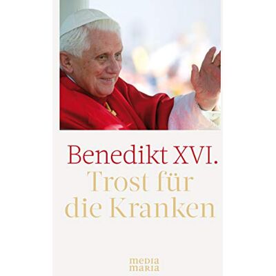 Benedikt XVI. Trost Für Die Kranken - Publicité Benedikt XVI. Trost Für Die Kranken - Publicité