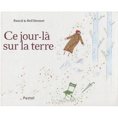 Rascal Ce Jour-Là Sur La Terre - Publicité Rascal Ce Jour-Là Sur La Terre - Publicité