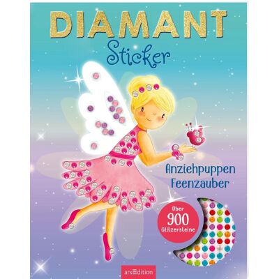 Diamantsticker Anziehpuppen – Feenzauber: Über 900 Glitzersteine Diamond Painting Als Stickerbuch - Publicité Diamantsticker Anziehpuppen – Feenzauber: Über 900 Glitzersteine Diamond Painting Als Stickerbuch - Publicité