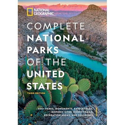 National Geographic Complete National Parks Of The United States, 3rd Edition: 400+ Parks, Monuments, Battlefields, Historic Sites, Scenic Trails, Recreation Areas, And Seashores - Publicité National Geographic Complete National Parks Of The United States, 3rd Edition: 400+ Parks, Monuments, Battlefields, Historic Sites, Scenic Trails, Recreation Areas, And Seashores - Publicité