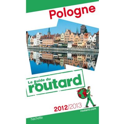 Le Routard Pologne : 2012-2013 - Publicité Le Routard Pologne : 2012-2013 - Publicité