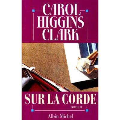 HIGGINS CLARK Sur La Corde - Publicité HIGGINS CLARK Sur La Corde - Publicité