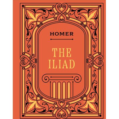 Homer The Iliad: Chartwell Deluxe Editions - Publicité Homer The Iliad: Chartwell Deluxe Editions - Publicité