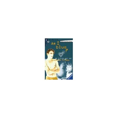 Bauer, Marion Dane Am I Blue?: 14 Stories Von Der Anderen Liebe (Ravensburger Taschenbücher) - Publicité Bauer, Marion Dane Am I Blue?: 14 Stories Von Der Anderen Liebe (Ravensburger Taschenbücher) - Publicité
